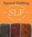Slf Squirrel Dubbing - The Blue Quill Angler